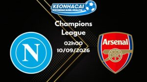 Soi kèo Napoli vs Arsenal - 10/09/2026 | Champions League